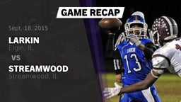 Recap: Larkin  vs. Streamwood  2015