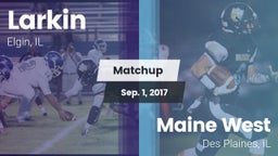 Matchup: Larkin  vs. Maine West  2017