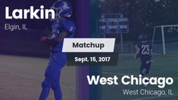 Matchup: Larkin  vs. West Chicago  2017