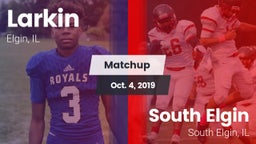 Matchup: Larkin  vs. South Elgin  2019