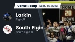 Recap: Larkin  vs. South Elgin  2022