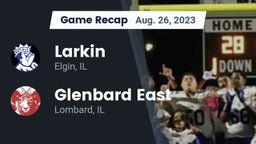 Recap: Larkin  vs. Glenbard East  2023