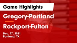 Gregory-Portland  vs Rockport-Fulton  Game Highlights - Dec. 27, 2021