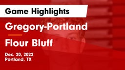 Gregory-Portland  vs Flour Bluff  Game Highlights - Dec. 20, 2022