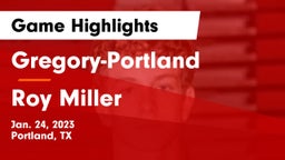 Gregory-Portland  vs Roy Miller  Game Highlights - Jan. 24, 2023