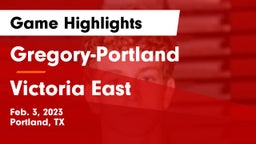 Gregory-Portland  vs Victoria East  Game Highlights - Feb. 3, 2023