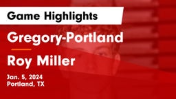 Gregory-Portland  vs Roy Miller  Game Highlights - Jan. 5, 2024