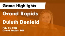 Grand Rapids  vs Duluth Denfeld Game Highlights - Feb. 25, 2022