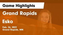 Grand Rapids  vs Esko  Game Highlights - Feb. 26, 2022