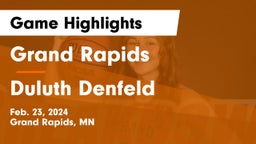 Grand Rapids  vs Duluth Denfeld  Game Highlights - Feb. 23, 2024