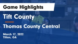 Tift County  vs Thomas County Central Game Highlights - March 17, 2022