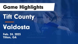 Tift County  vs Valdosta  Game Highlights - Feb. 24, 2023