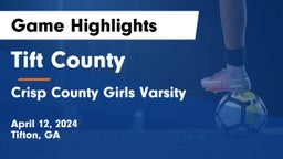 Tift County  vs Crisp County Girls Varsity Game Highlights - April 12, 2024