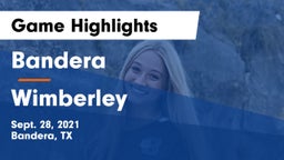 Bandera  vs Wimberley  Game Highlights - Sept. 28, 2021