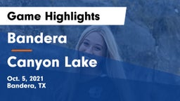 Bandera  vs Canyon Lake  Game Highlights - Oct. 5, 2021