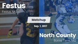 Matchup: Festus  vs. North County  2017