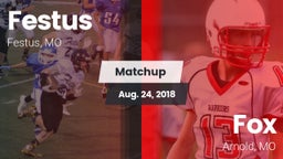 Matchup: Festus  vs. Fox  2018