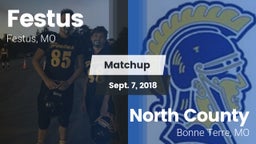 Matchup: Festus  vs. North County  2018