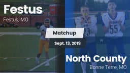Matchup: Festus  vs. North County  2019