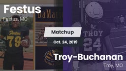 Matchup: Festus  vs. Troy-Buchanan  2019
