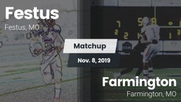 Matchup: Festus  vs. Farmington  2019