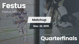 Matchup: Festus  vs. Quarterfinals 2019