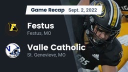 Recap: Festus  vs. Valle Catholic  2022