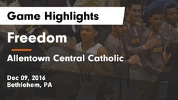 Freedom  vs Allentown Central Catholic  Game Highlights - Dec 09, 2016
