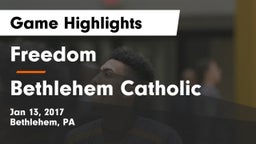 Freedom  vs Bethlehem Catholic  Game Highlights - Jan 13, 2017