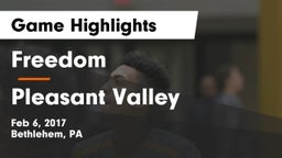 Freedom  vs Pleasant Valley  Game Highlights - Feb 6, 2017