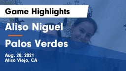 Aliso Niguel  vs Palos Verdes  Game Highlights - Aug. 28, 2021