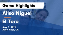 Aliso Niguel  vs El Toro Game Highlights - Aug. 7, 2021