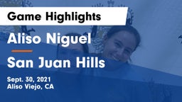 Aliso Niguel  vs San Juan Hills  Game Highlights - Sept. 30, 2021