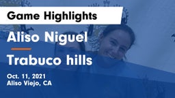 Aliso Niguel  vs Trabuco hills  Game Highlights - Oct. 11, 2021