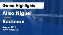 Aliso Niguel  vs Beckman  Game Highlights - Aug. 6, 2022