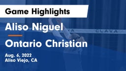 Aliso Niguel  vs Ontario Christian  Game Highlights - Aug. 6, 2022