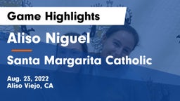 Aliso Niguel  vs Santa Margarita Catholic  Game Highlights - Aug. 23, 2022