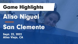 Aliso Niguel  vs San Clemente  Game Highlights - Sept. 22, 2022