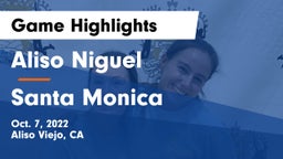 Aliso Niguel  vs Santa Monica  Game Highlights - Oct. 7, 2022