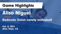 Aliso Niguel  vs Redondo Union varsity volleyball Game Highlights - Oct. 8, 2022