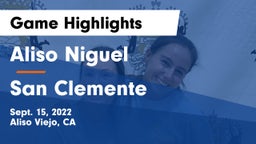 Aliso Niguel  vs San Clemente  Game Highlights - Sept. 15, 2022