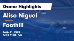 Aliso Niguel  vs Foothill Game Highlights - Aug. 31, 2023