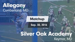 Matchup: Allegany vs. Silver Oak Academy  2016