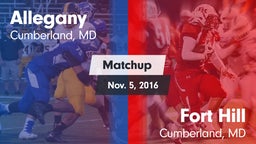 Matchup: Allegany vs. Fort Hill  2016