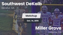 Matchup: Southwest DeKalb vs. Miller Grove  2016