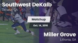 Matchup: Southwest DeKalb vs. Miller Grove  2016