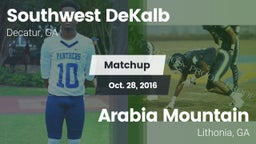 Matchup: Southwest DeKalb vs. Arabia Mountain  2016