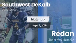 Matchup: Southwest DeKalb vs. Redan  2018