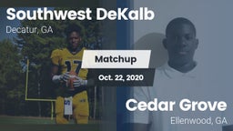 Matchup: Southwest DeKalb vs. Cedar Grove  2020
