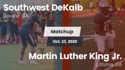 Matchup: Southwest DeKalb vs. Martin Luther King Jr.  2020